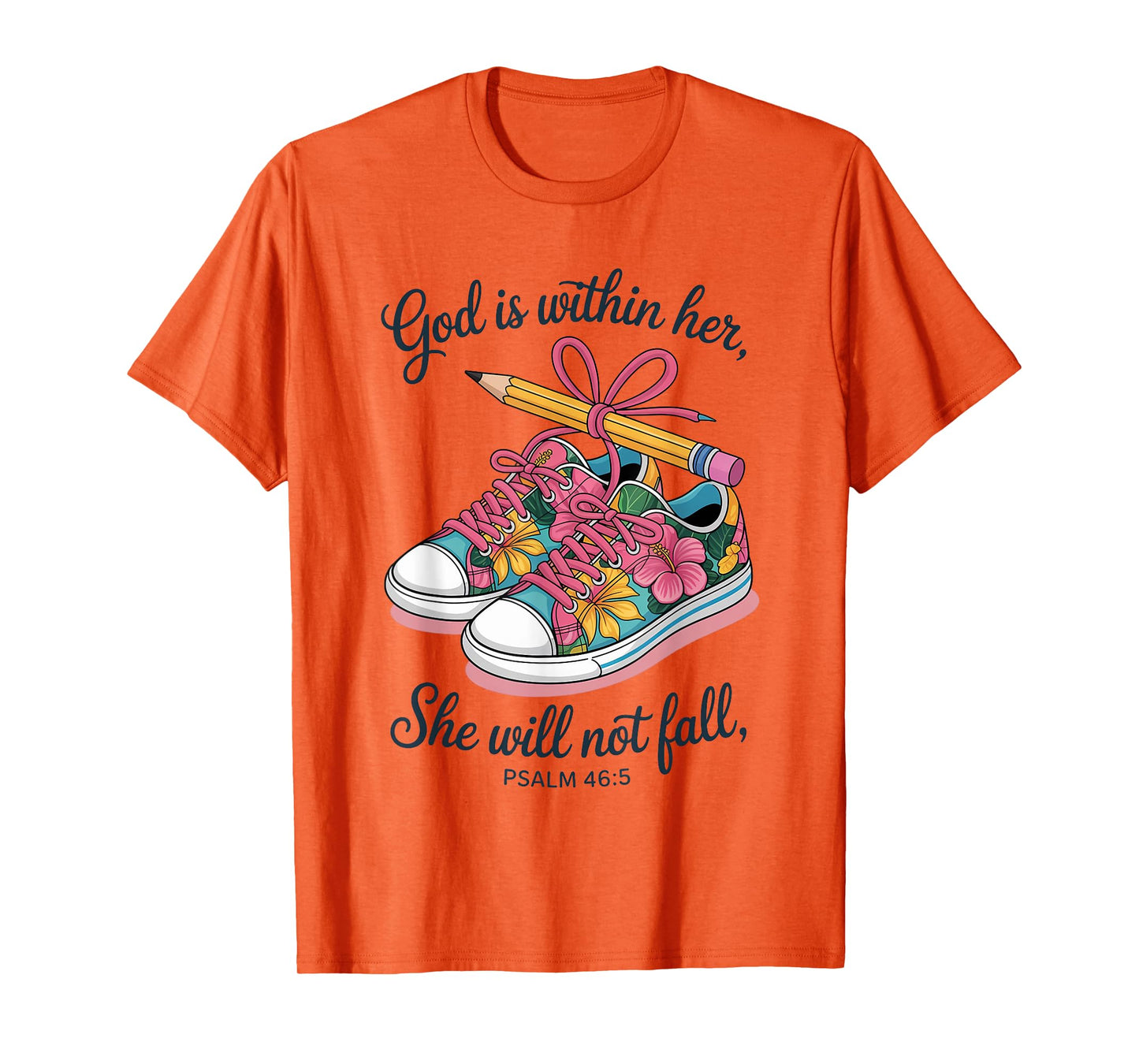 God is Within Her She Will Not Fall Psalm 46 5 T-Shirt