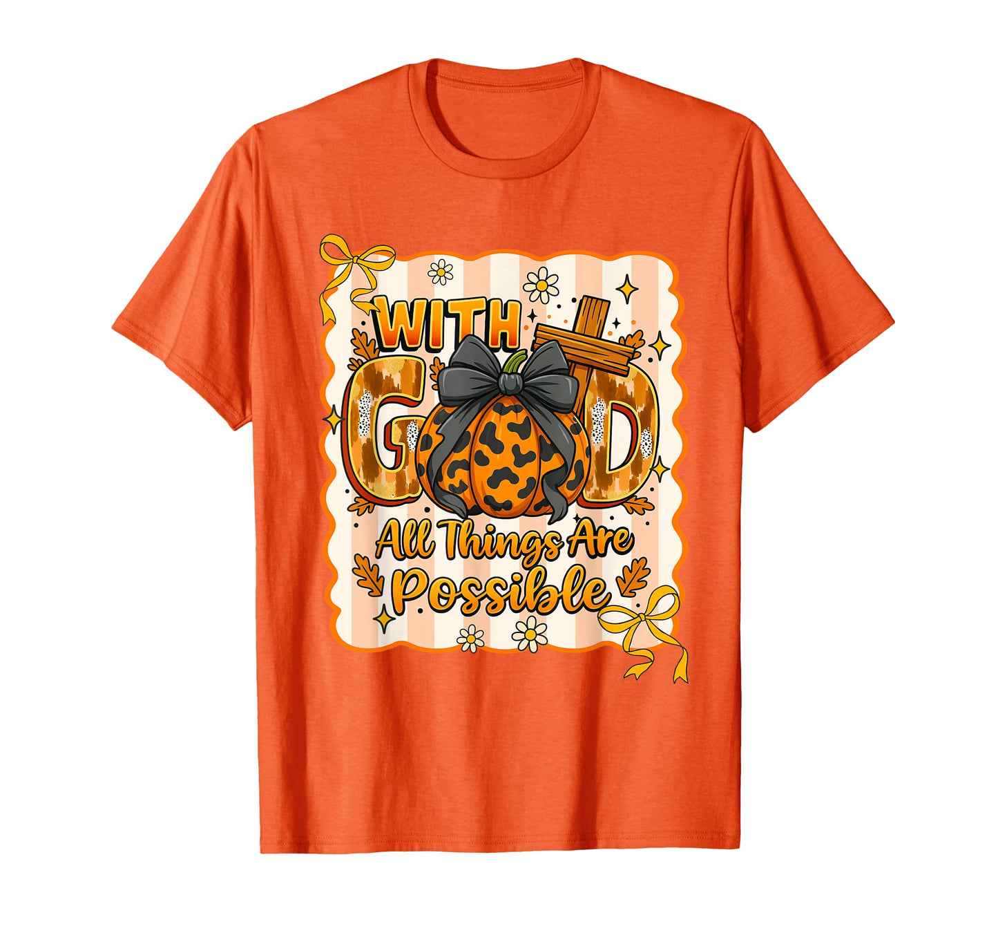 Christian Fall Thanksgiving with God All Things are Possible T-Shirt