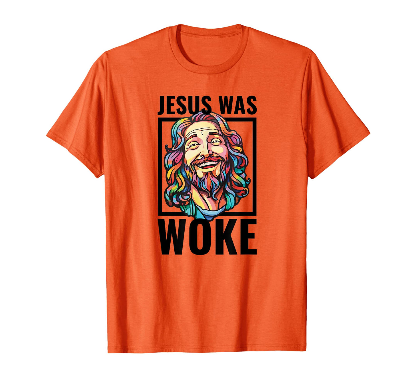 Jesus Was Woke Proud Liberal Christian Woke Democrat T-Shirt