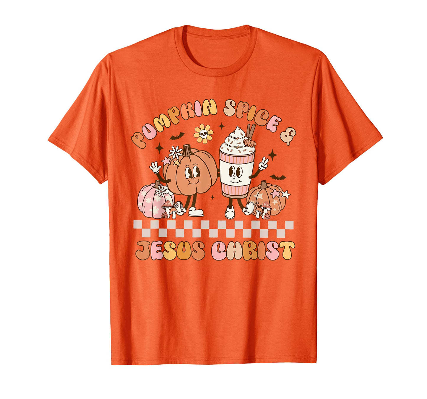 Pumpkin Spice and Jesus Christ Cute Groovy Fall T-Shirt