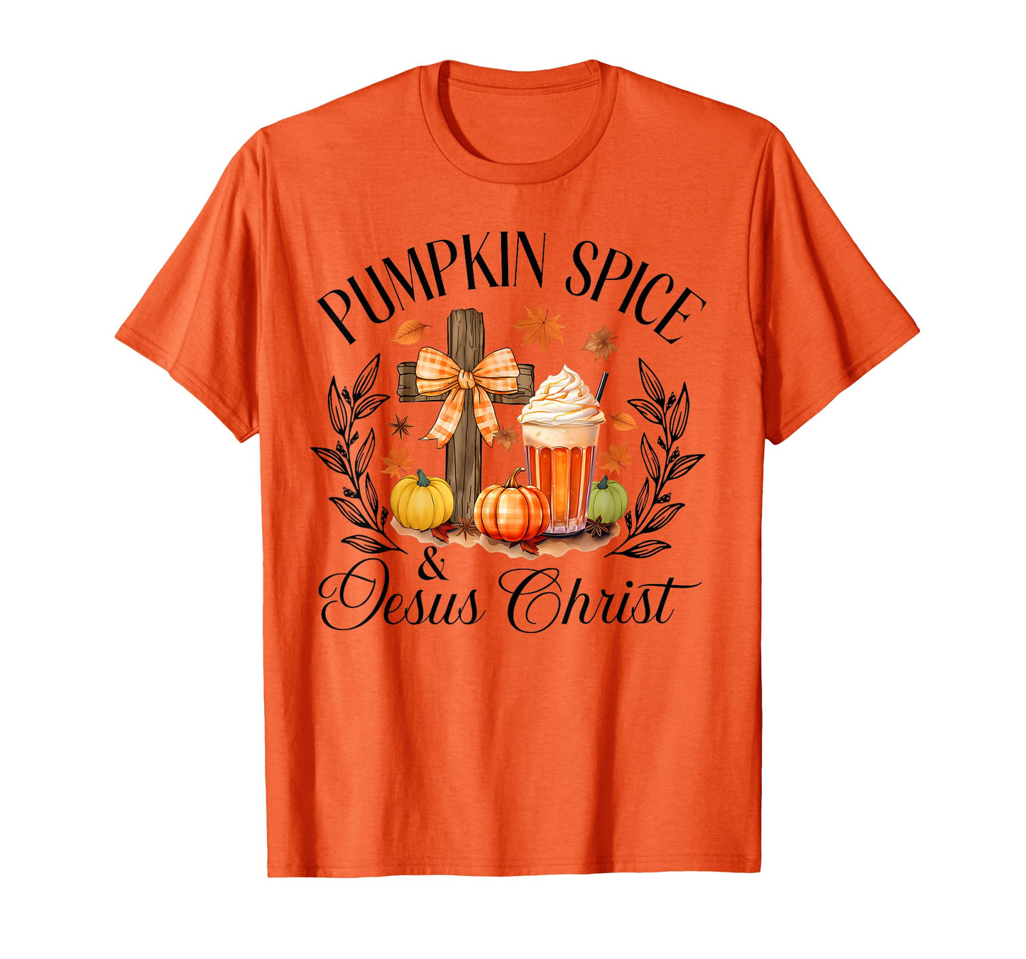 Pumpkin Spice And Jesus Christ Cross Pumpkin Christian T-Shirt