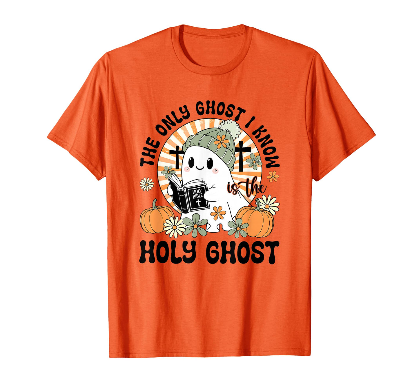 The Only Ghost I Know Holy Ghost T-Shirt