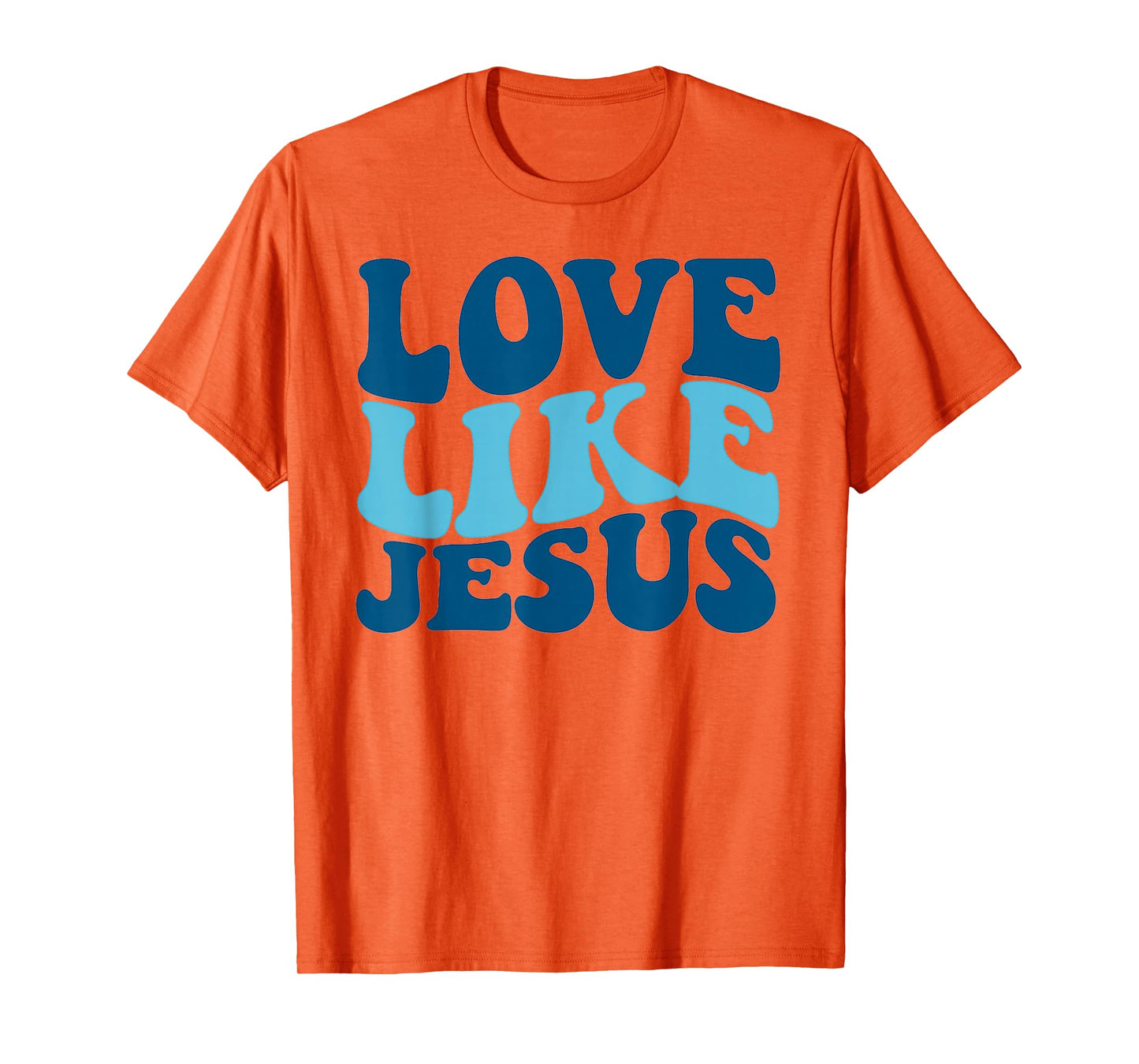 Love Like Jesus Christian God Faith 2 Sided Printed T-Shirt