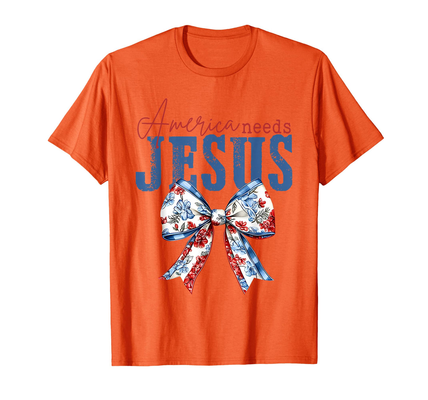 America Needs Jesus, Patriotic Floral Christian (2 sides) T-Shirt