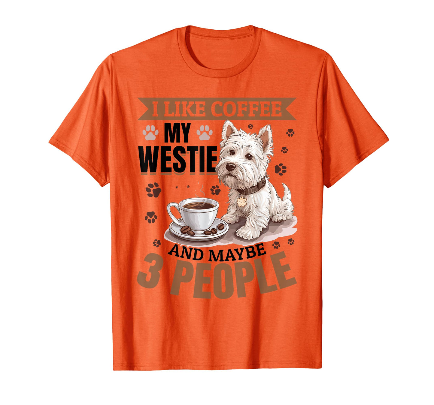 West Highland White Terrier Westie Dog Breed I like coffee T-Shirt