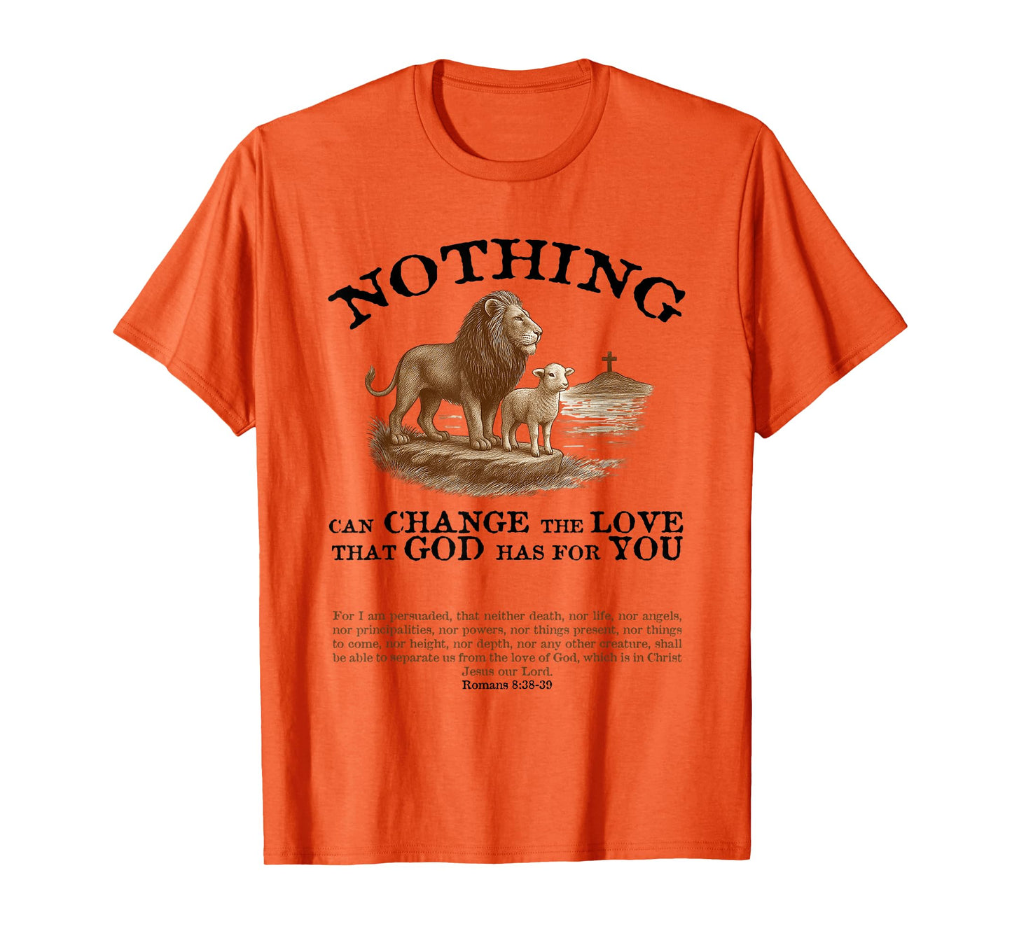 Christian Bible Verse: Romans 8:38, Lion,Lamb&Cross Graphic T-Shirt