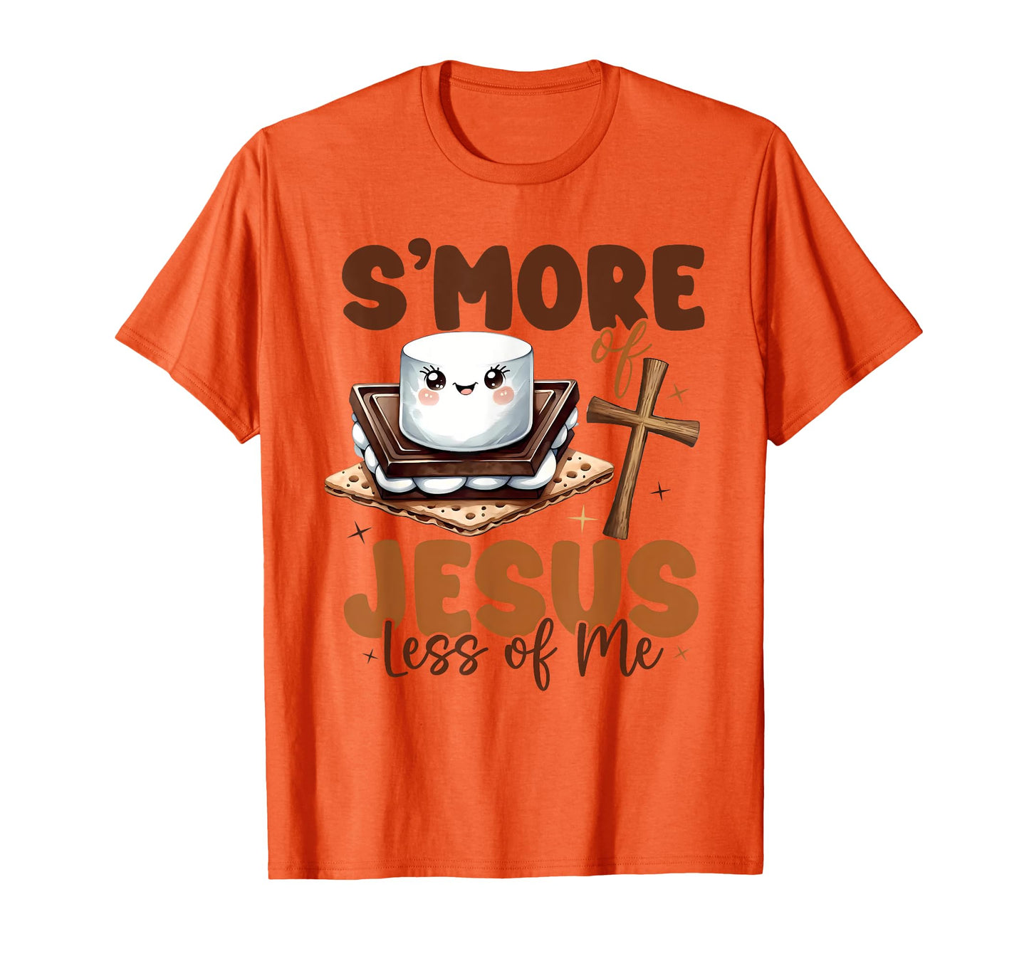 S'more Of Jesus And Less Of Me Funny Christian T-Shirt
