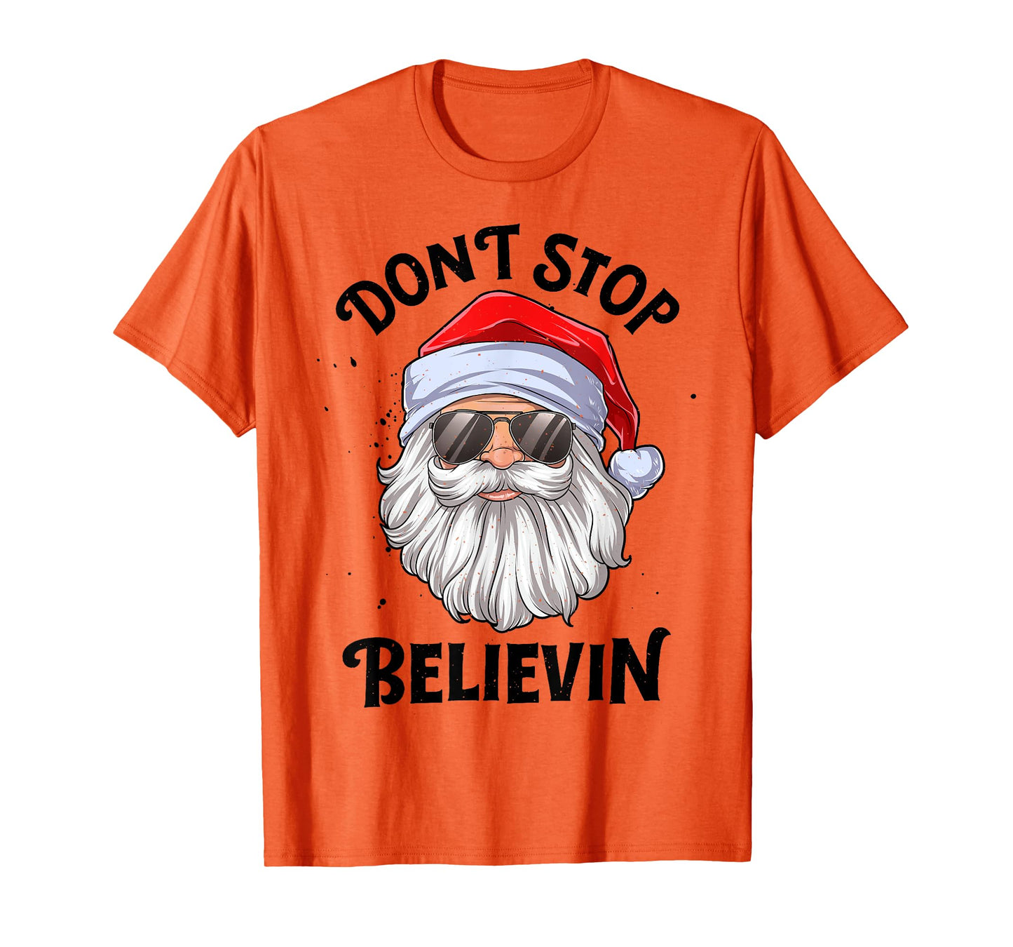 Don't Stop Believin Santa Christmas Boys Girls Funny Xmas T-Shirt