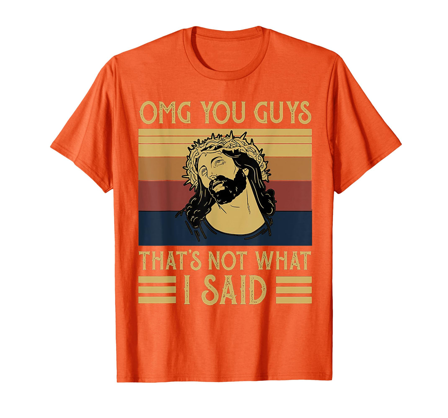 OMG You Guys That's Not What I Said Vintage T-Shirt