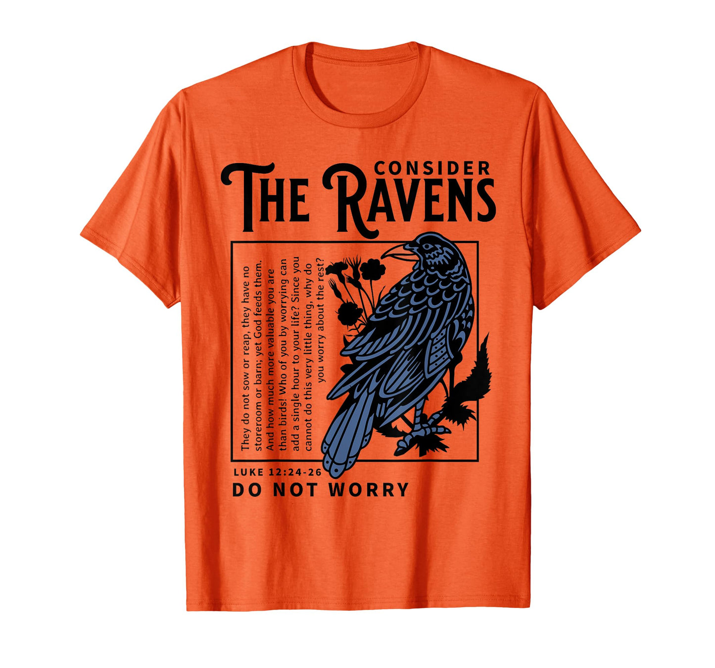 Consider the Ravens Christian Bible Scripture Luke 12:24:26 T-Shirt