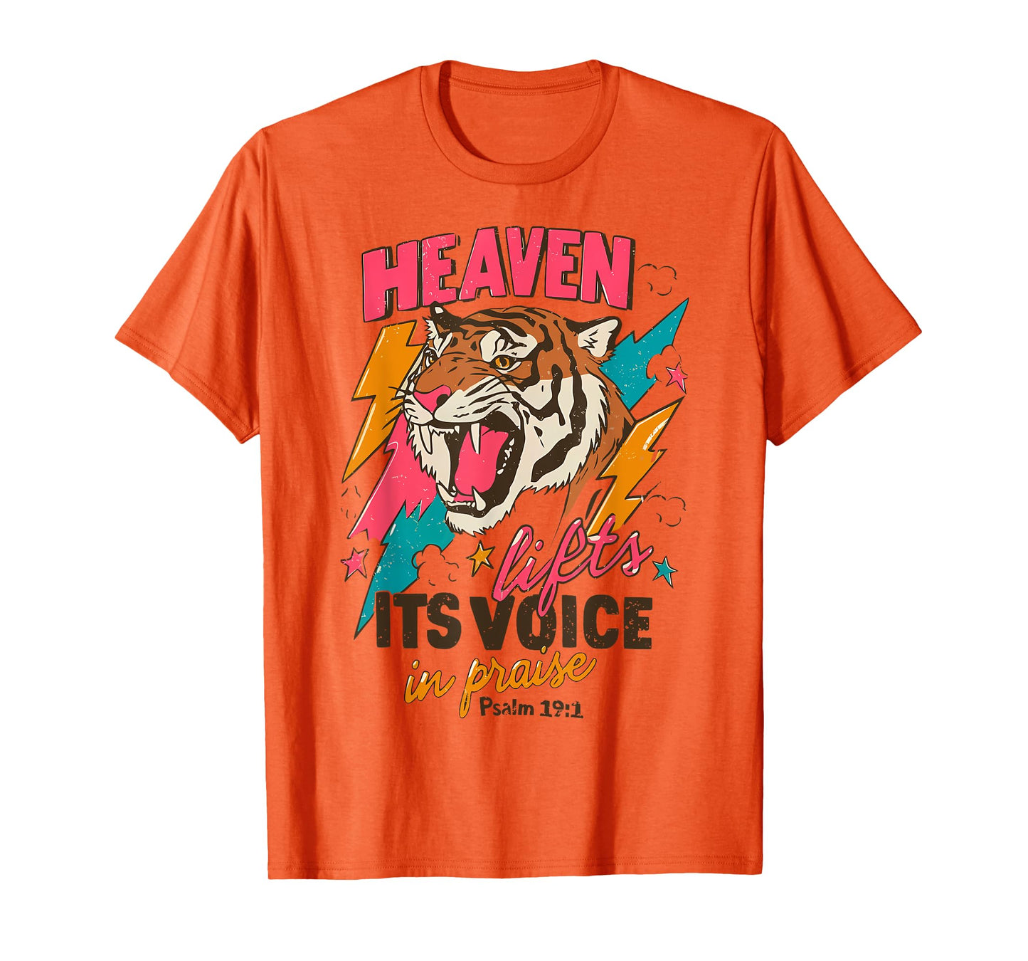 Vintage Heaven Lifts His Voice in Praise Psalm 19:1 T-Shirt