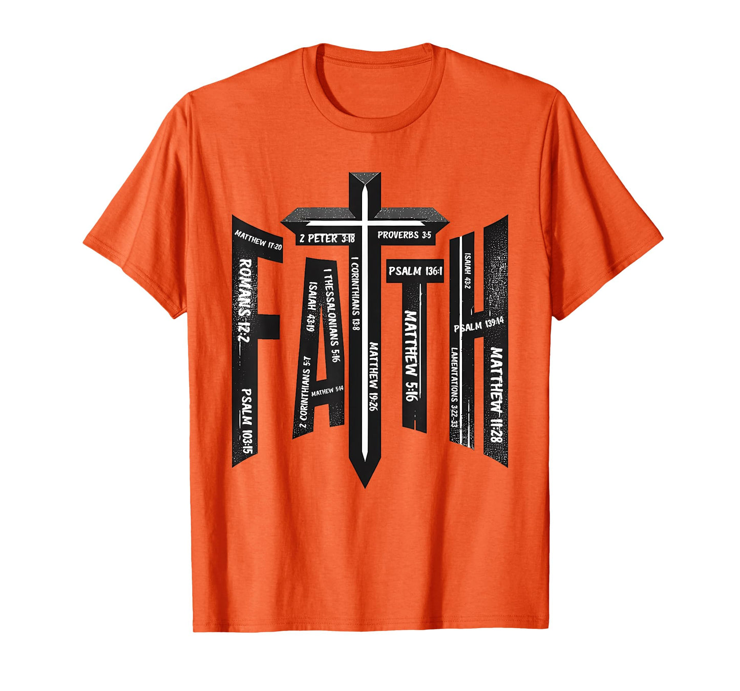 Bible Verse Faith In Jesus Christian T-Shirt