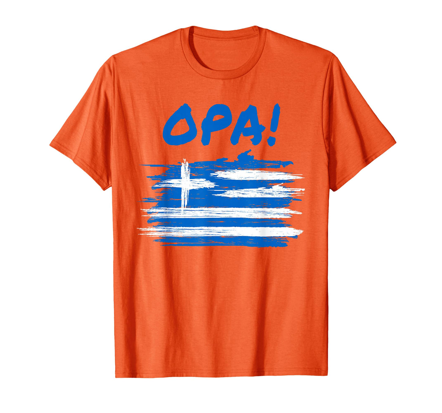 OPA! Funny Traditional Greek Party Quote & Flag of Greece T-Shirt