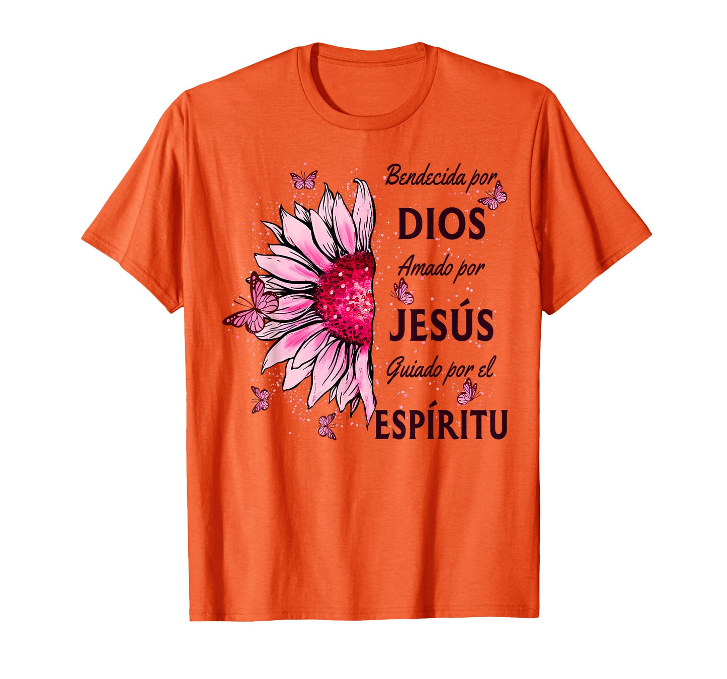 Blessed By God Loved By Jesus Pink Sunflower In Spanish T-Shirt