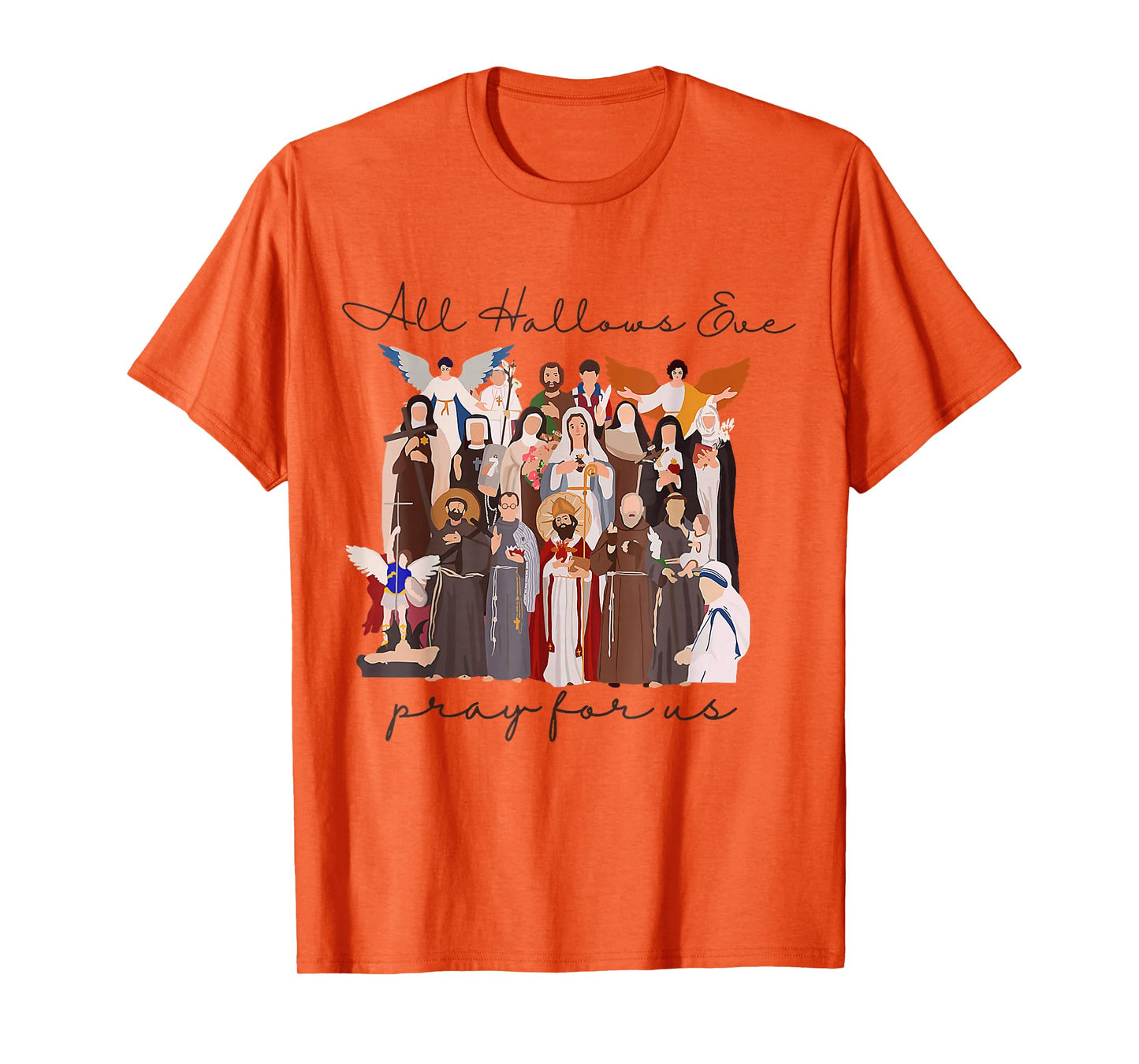 Halloween Catholic Saints Jesus All Hallows Eve Pray for Us T-Shirt