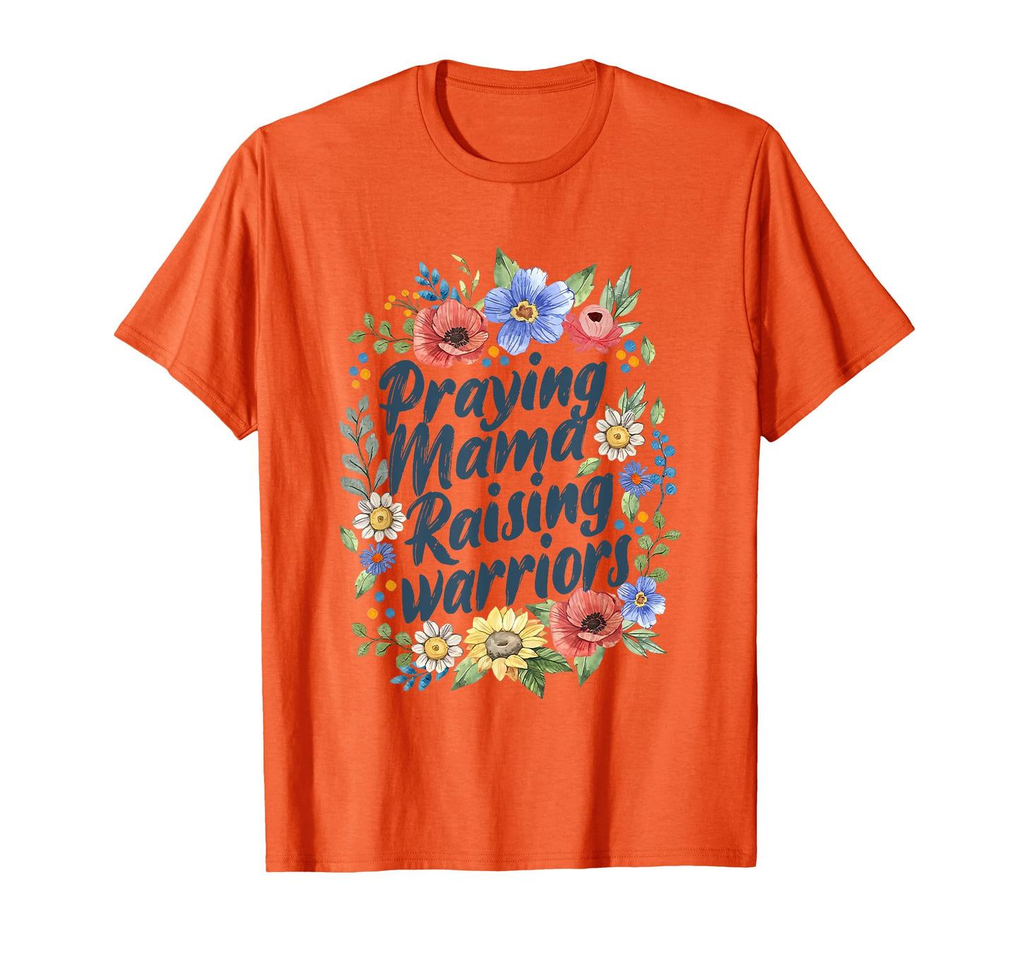Praying Mamas Raising Religious Warriors Mother's Day Christ T-Shirt