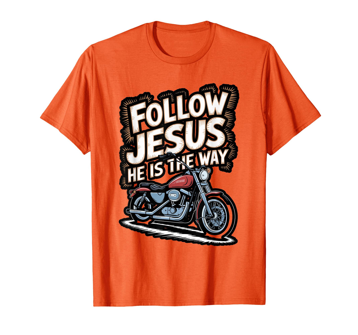 Follow Jesus Motorcycle Faith Design T-Shirt