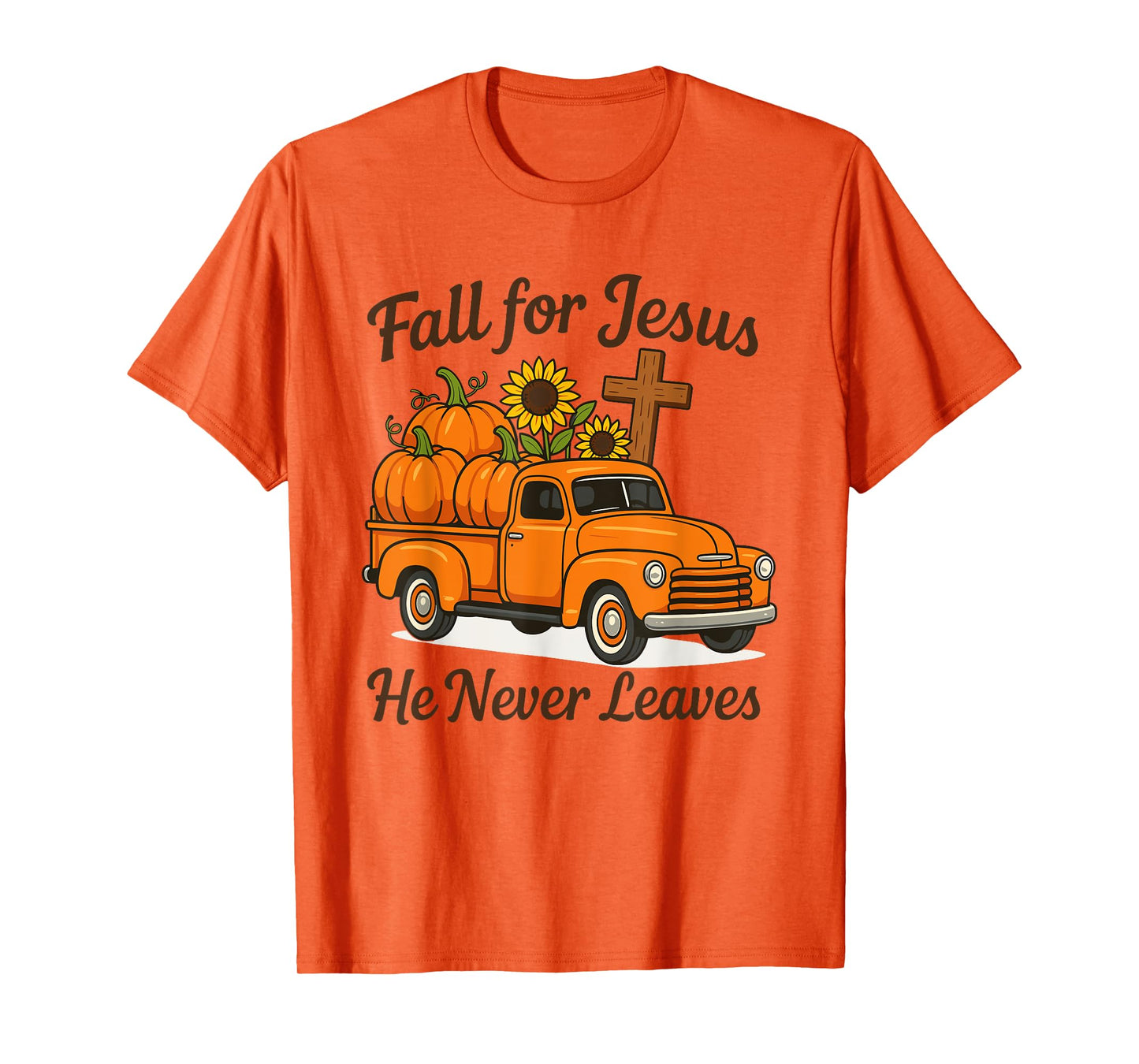 Fall for Jesus He Never Leaves Christian Faith Religion T-Shirt