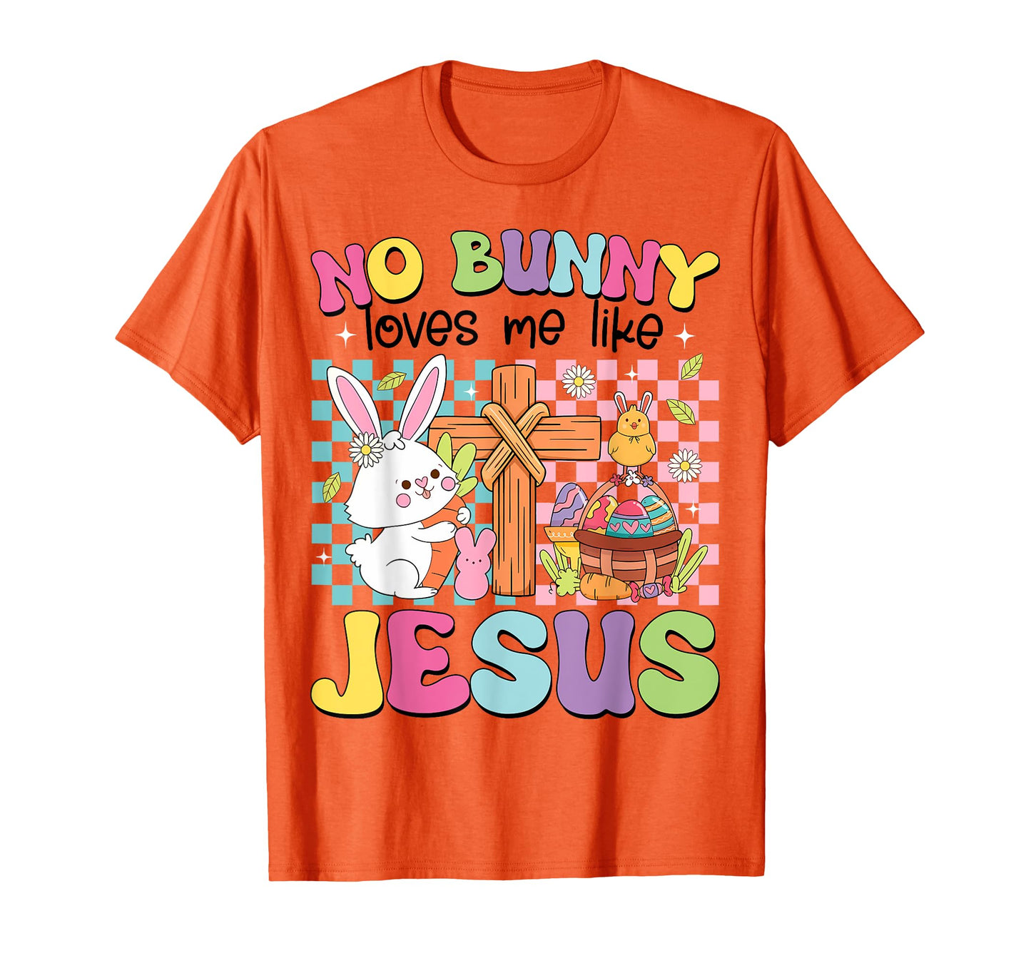 No Bunny Loves Me Like Jesus Kids Easter Christian Religious T-Shirt