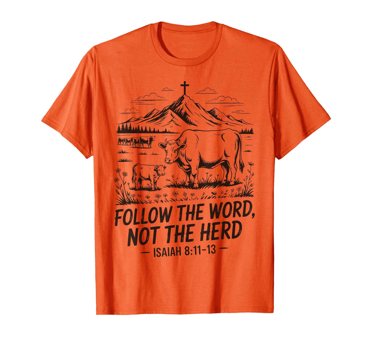Follow The Word Not The Herd Christian Western Country Cow T-Shirt