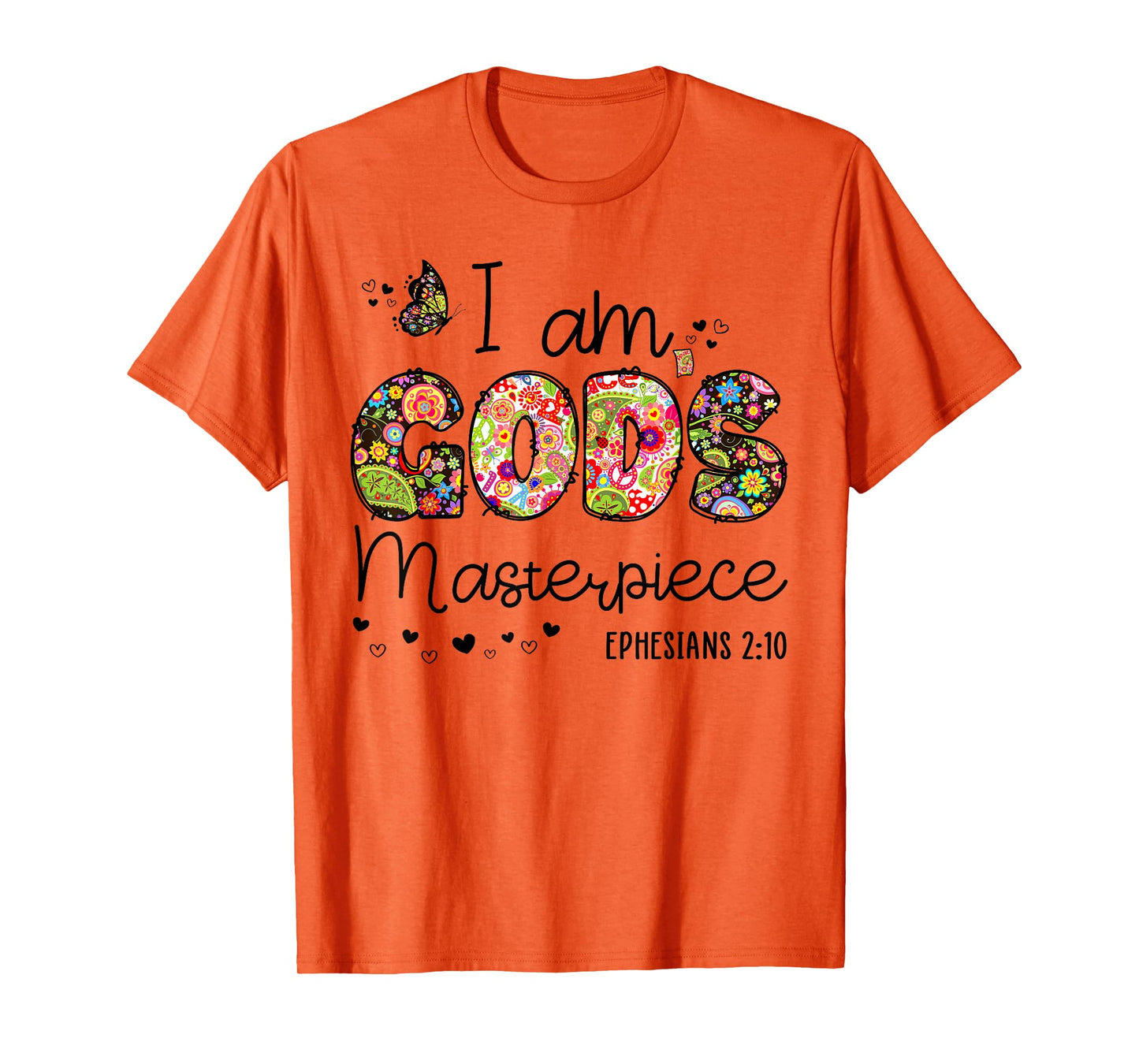 I’m God's Masterpiece Christian Faith Bible Jesus God Prayer T-Shirt