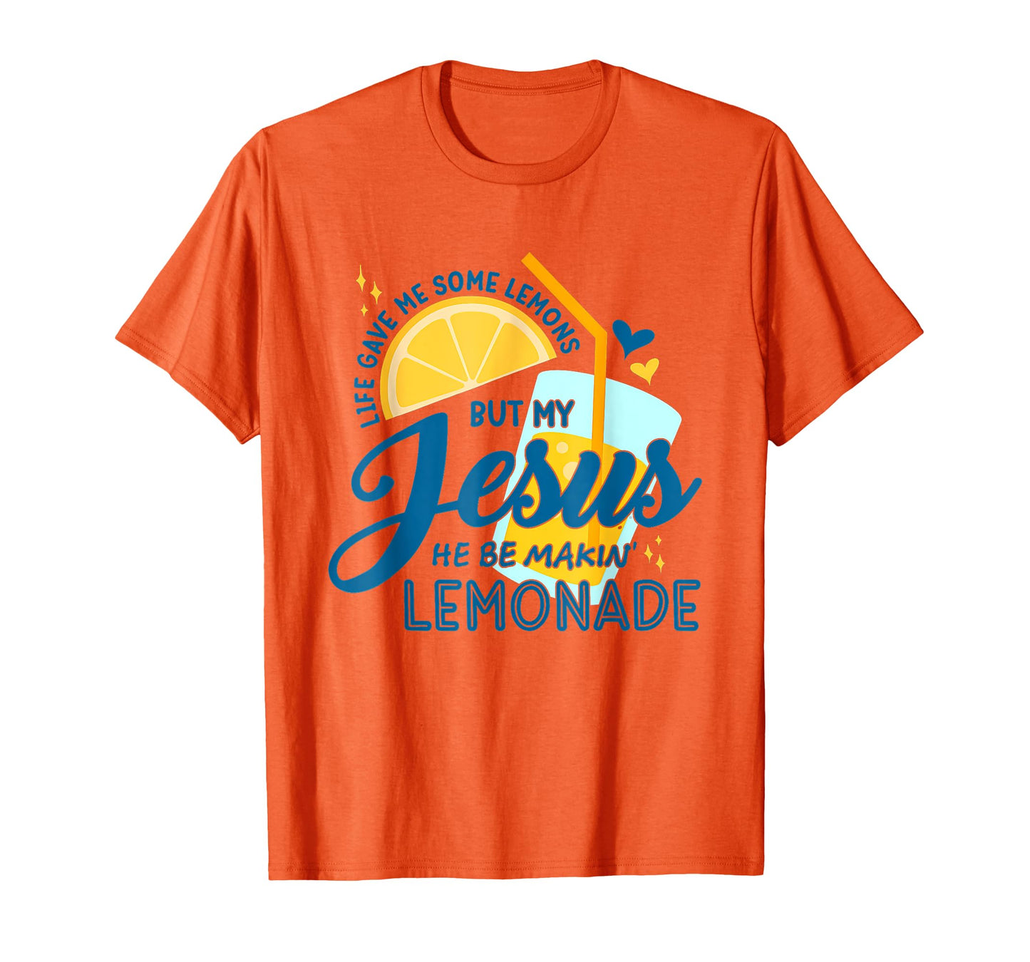 Life Gave Me Lemons But Jesus Makes Lemonade Design T-Shirt