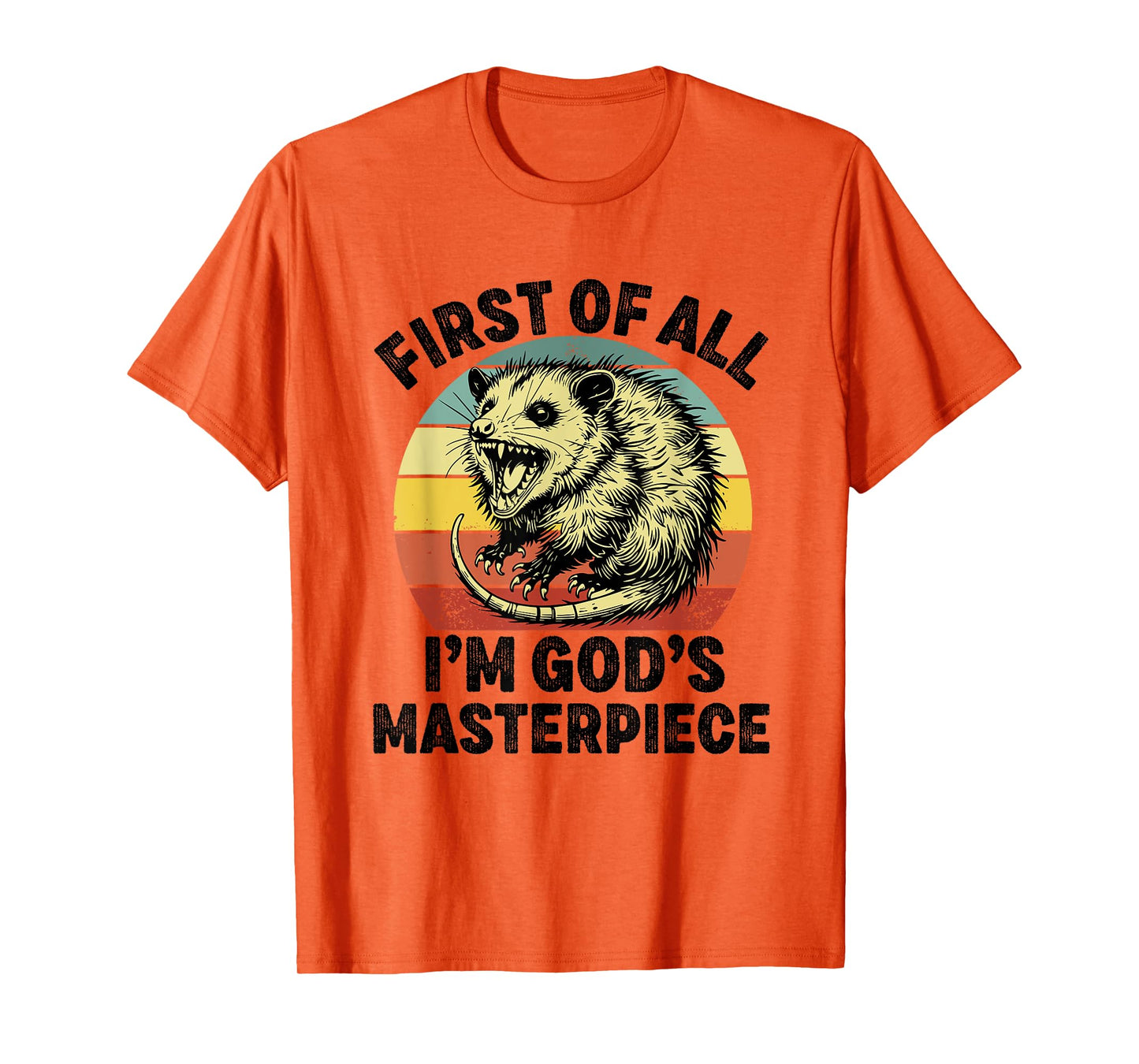 first of all i'm god's masterpiece raccoon T-Shirt