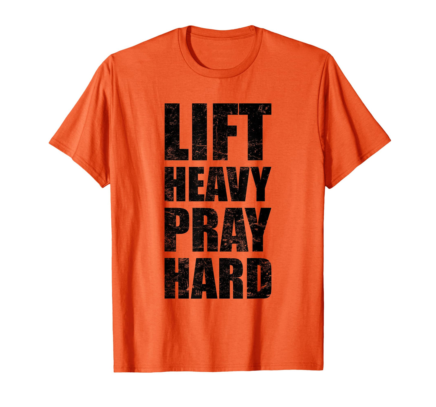 Lift Heavy Pray Hard Gym Christian Quote T-Shirt
