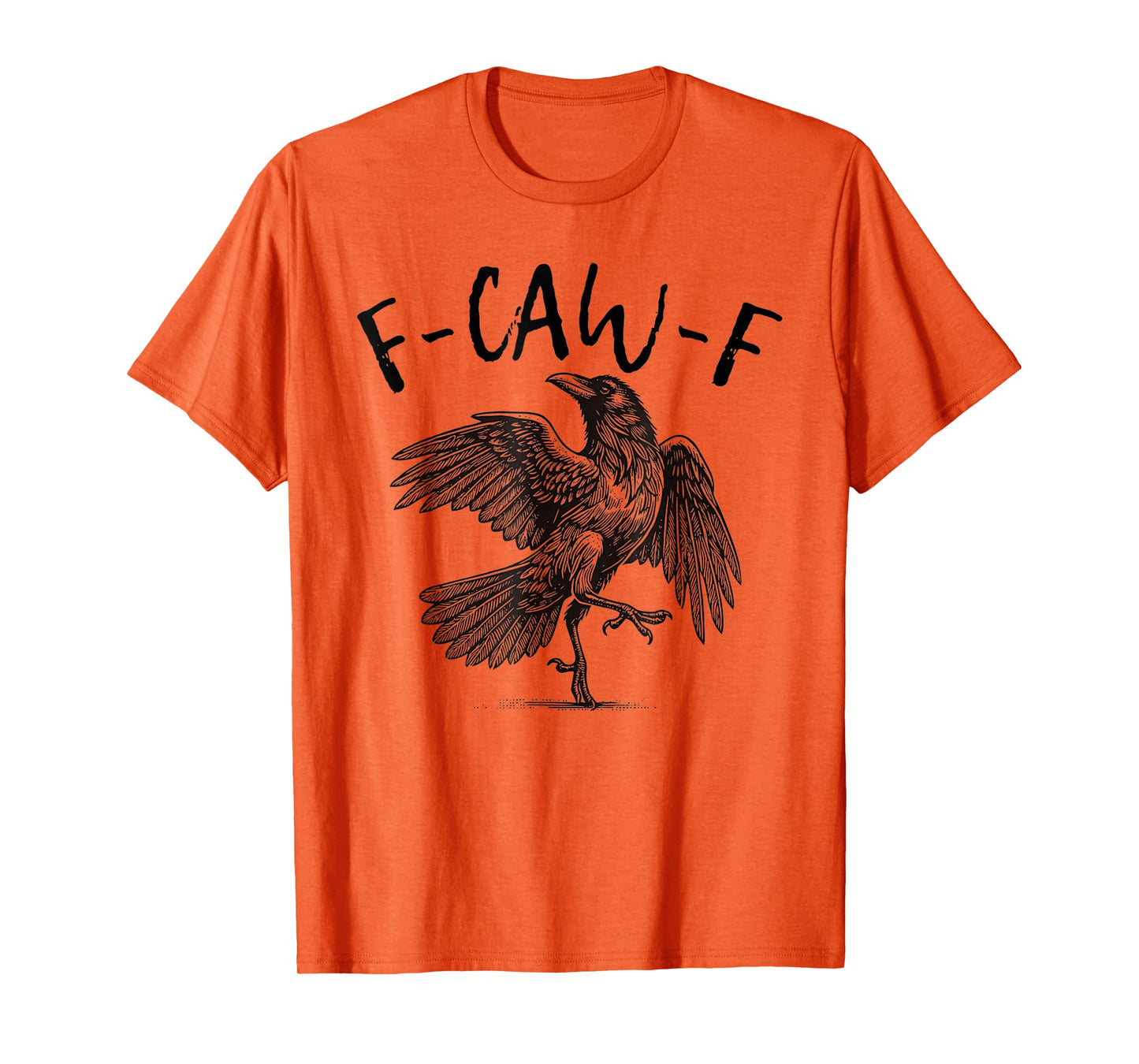 Black Crow, F-Caw-F Funny Black Bird T-Shirt