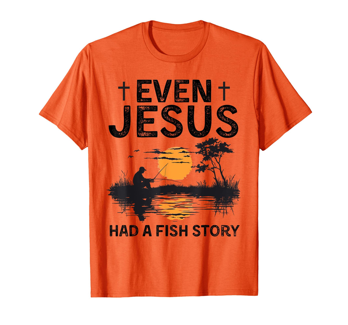 Even Jesus Has A Fish Story Fishing Christian Fisherman Bass T-Shirt