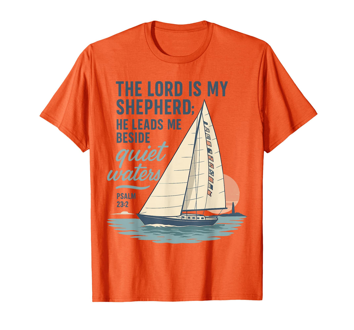 The Lord is My Shepherd Quiet Waters Psalm 23 Design T-Shirt