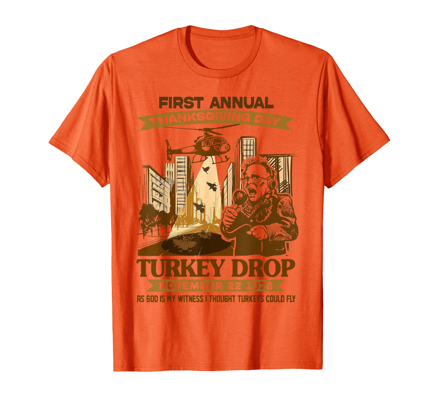 First Annual Thanksgiving Day Turkey Drop As God My Witness T-Shirt