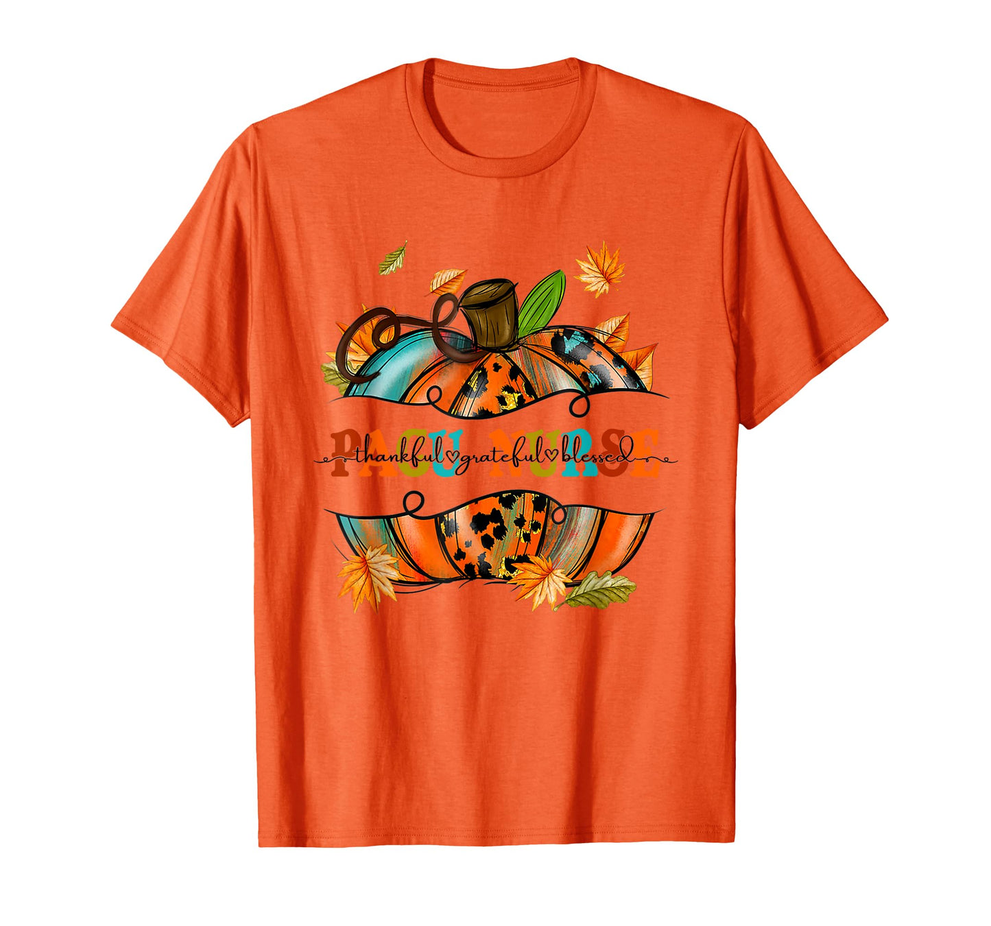 Thankful Grateful Blessed PACU Nurse Pumpkin Autumn Fall T-Shirt
