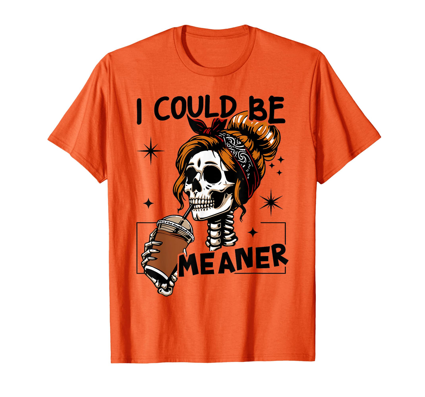 Vintage Funny Messy Bun Skeleton I Could Be Meaner Women's T-Shirt
