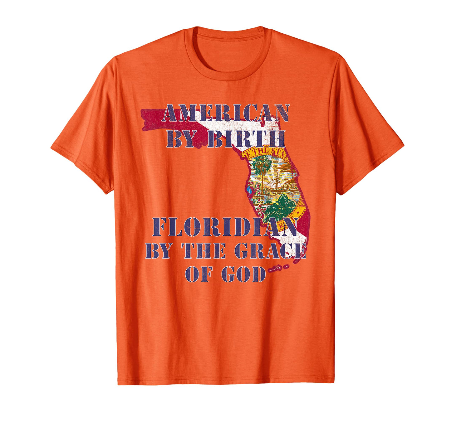 Florida American By Birth Floridian By Grace of God T-Shirt