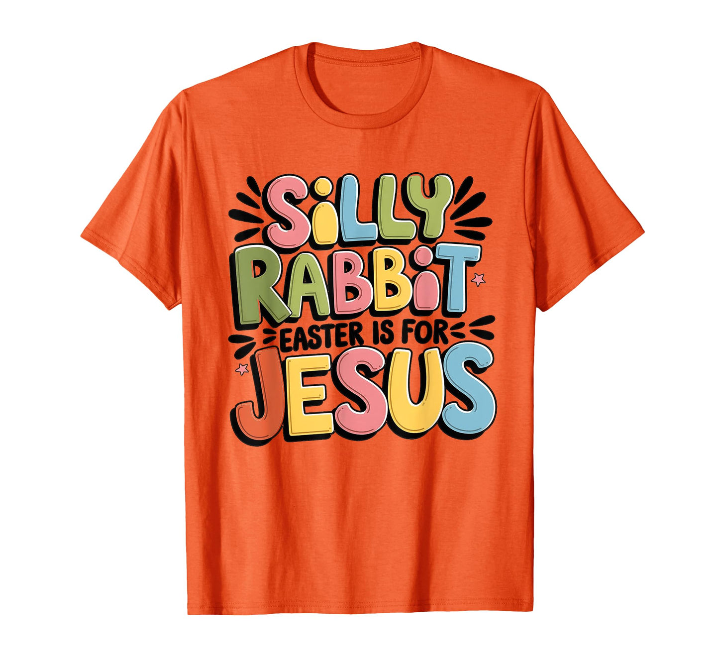 Silly Rabbit Easter Is For Jesus Christian Easter Day Kids T-Shirt