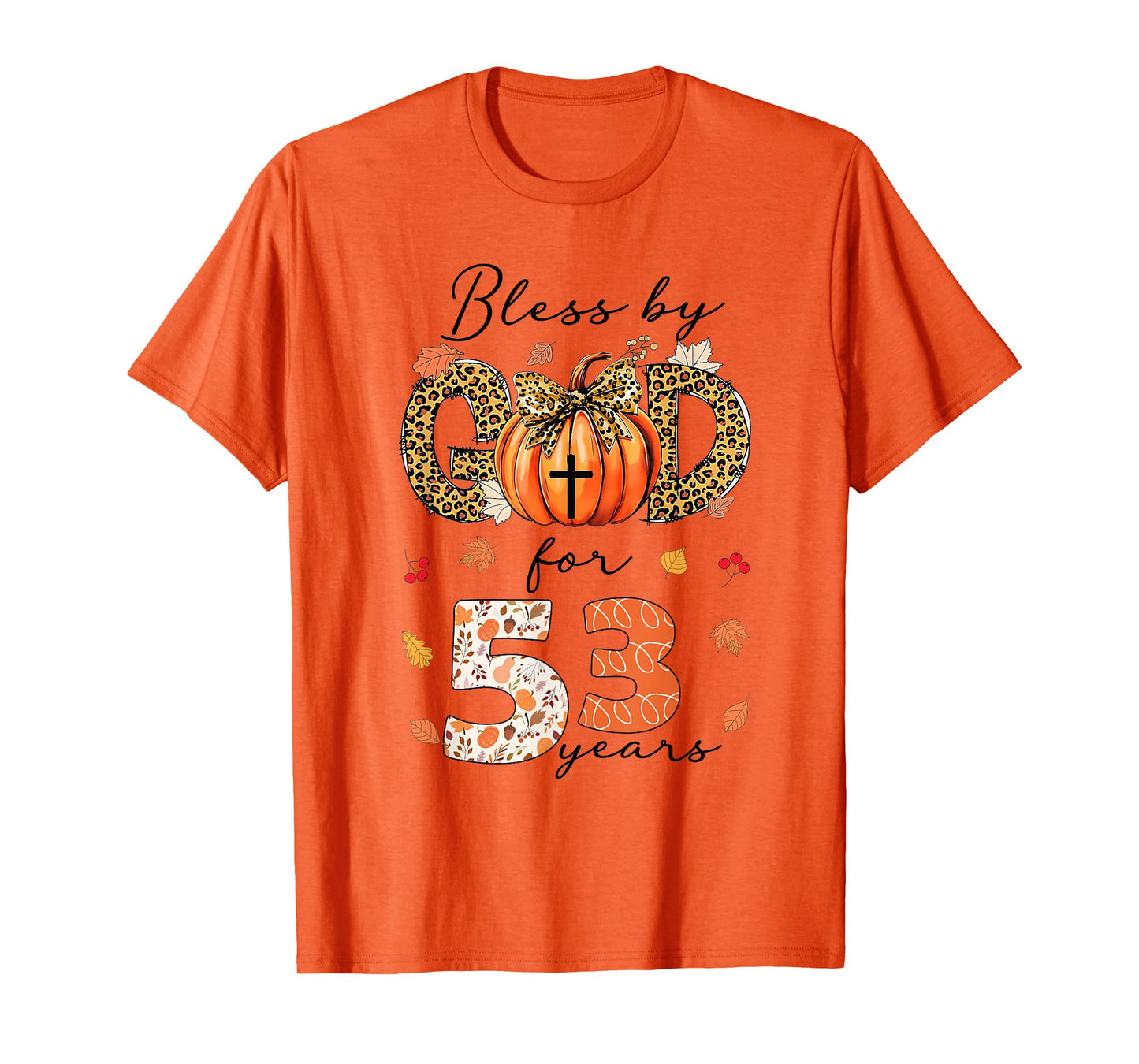 Blessed By God For 53 Years Old Woman Leopard Bow Pumpkin T-Shirt