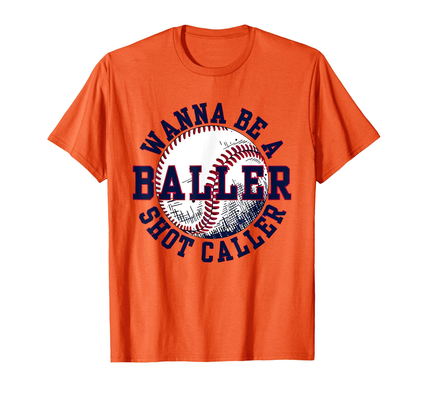 Funny Baseball Wanna Be Baller Shot Funny Caller Sayin quote T-Shirt
