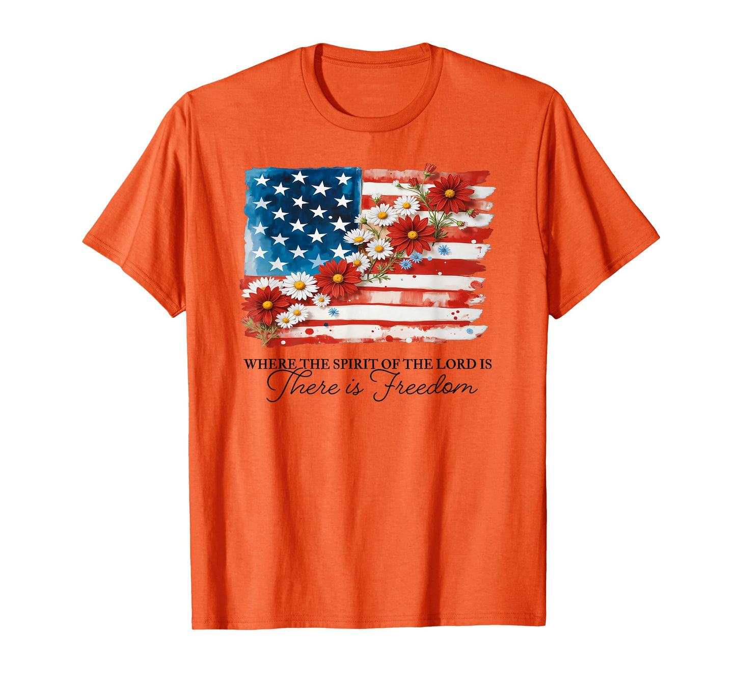 Where The Spirit Of The Lord Is There Is Freedom Floral Flag T-Shirt