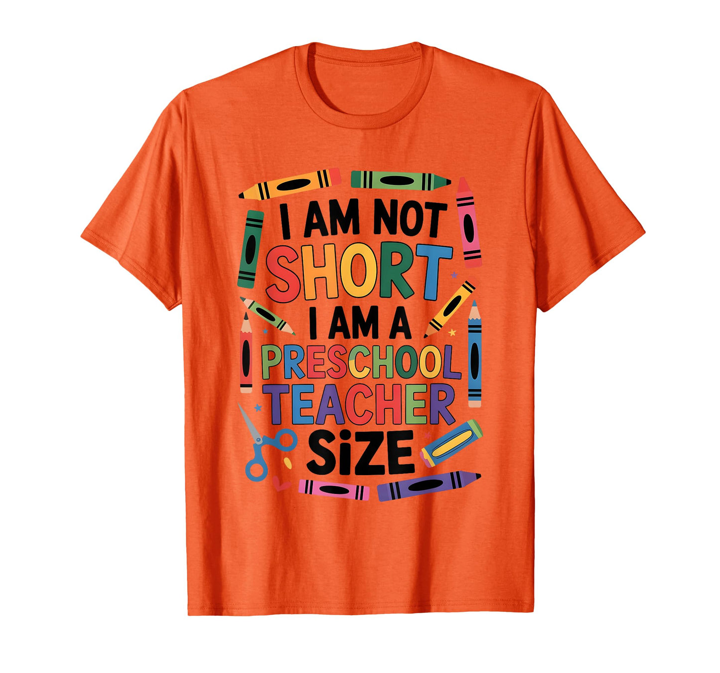 I'm Not Short I'm A Preschool Teacher Size Funny Quote Women T-Shirt