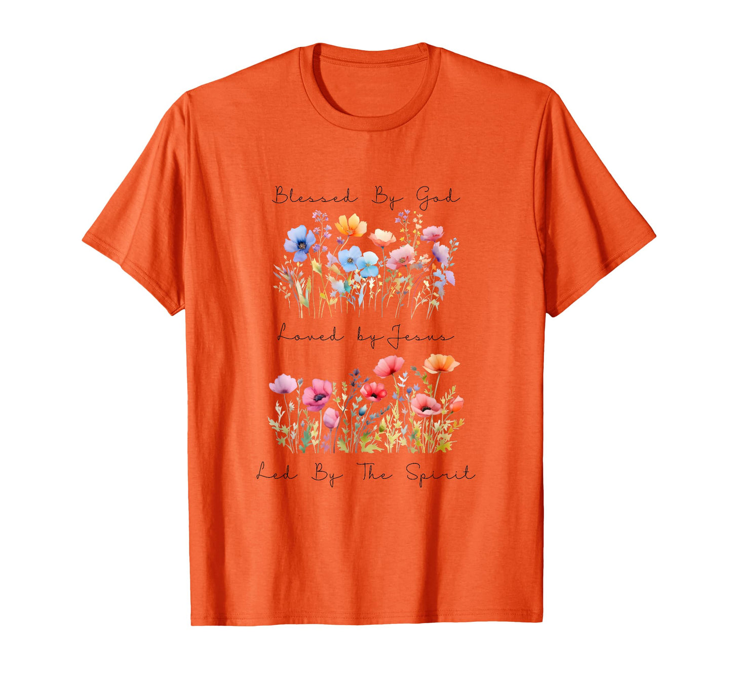 Blessed by God Loved by Jesus Wild Flower Faith Christian T-Shirt
