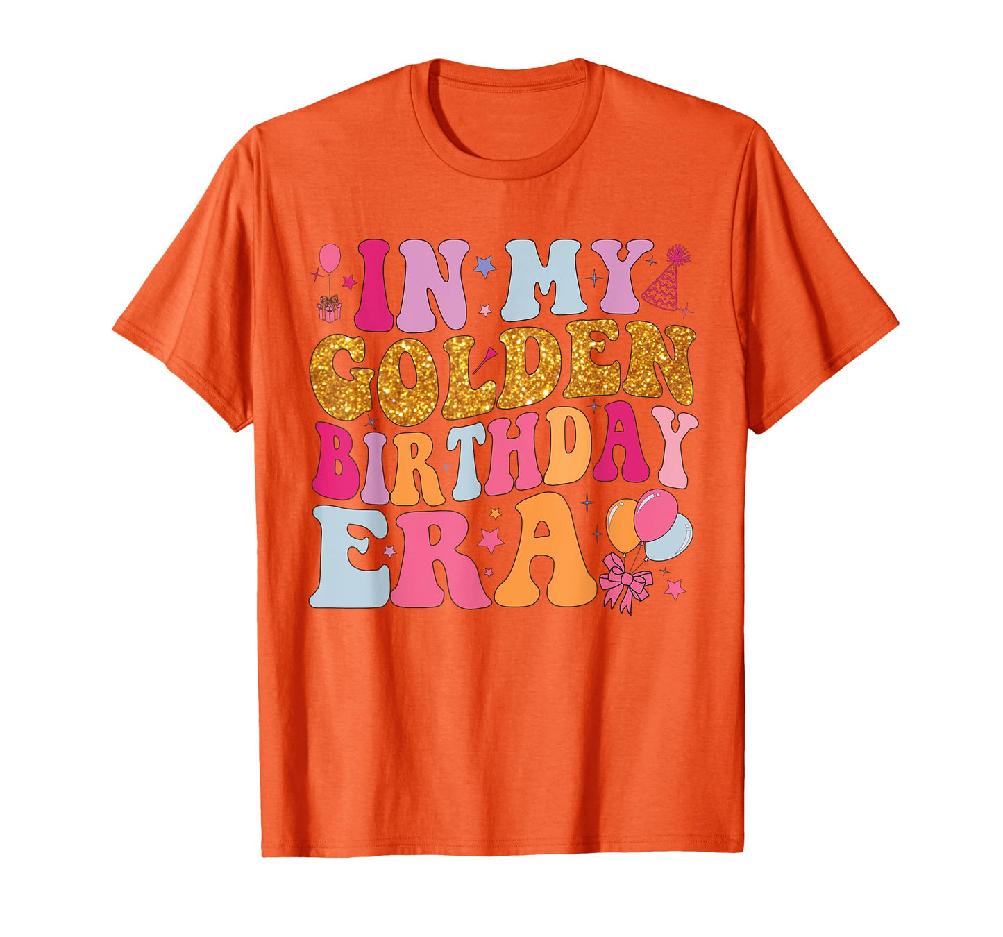 Groovy In My Golden Birthday Era Shirt Women Girls Birthday T-Shirt
