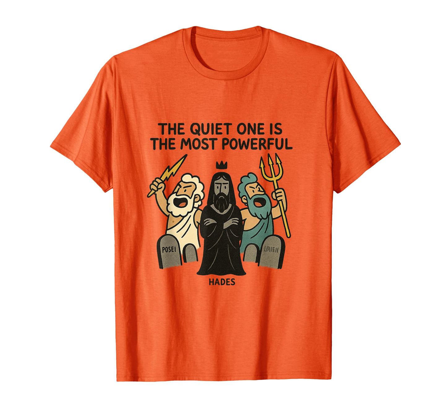 The Quiet one is The Most Powerful T-Shirt