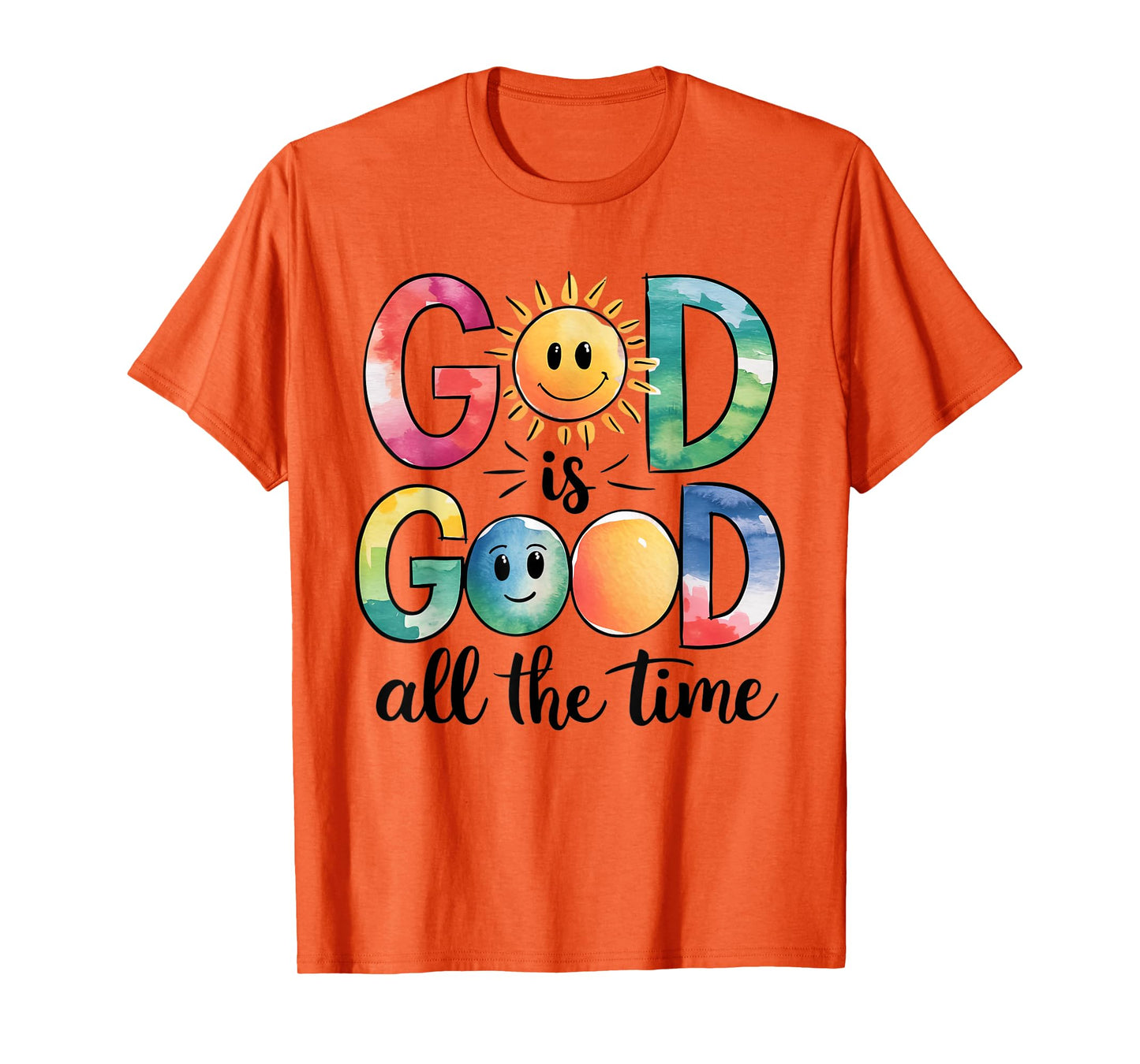 God is Good All The Time Christian Bible Verse Jesus Faith T-Shirt