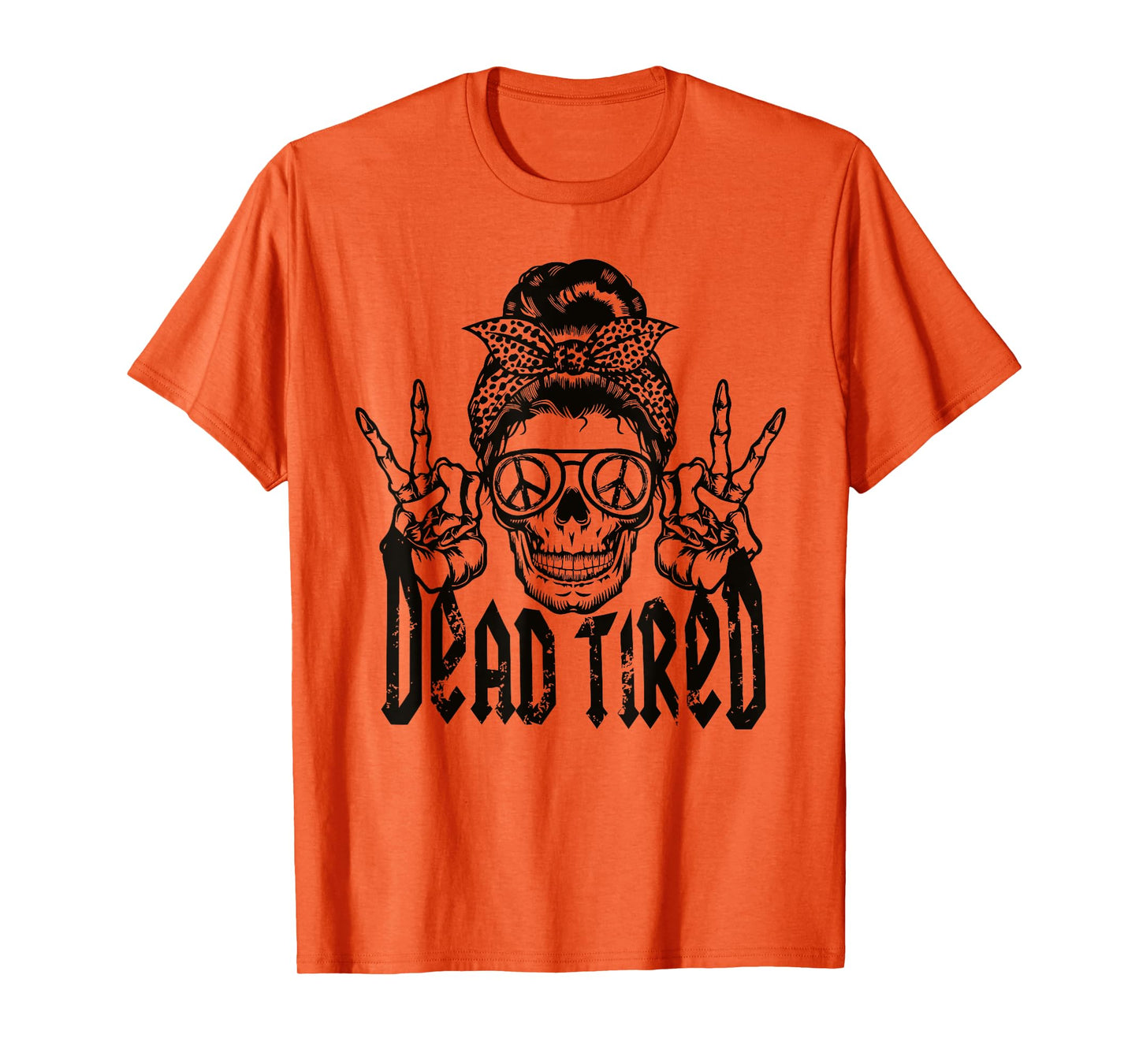 DEAD TIRED Funny design T-Shirt