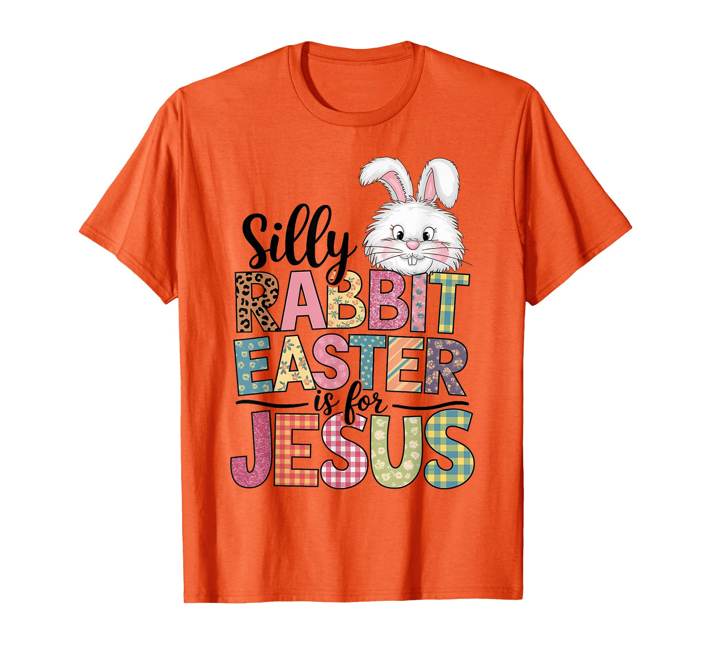 Silly Rabbit Easter Is For Jesus Christian Easter Bunny T-Shirt