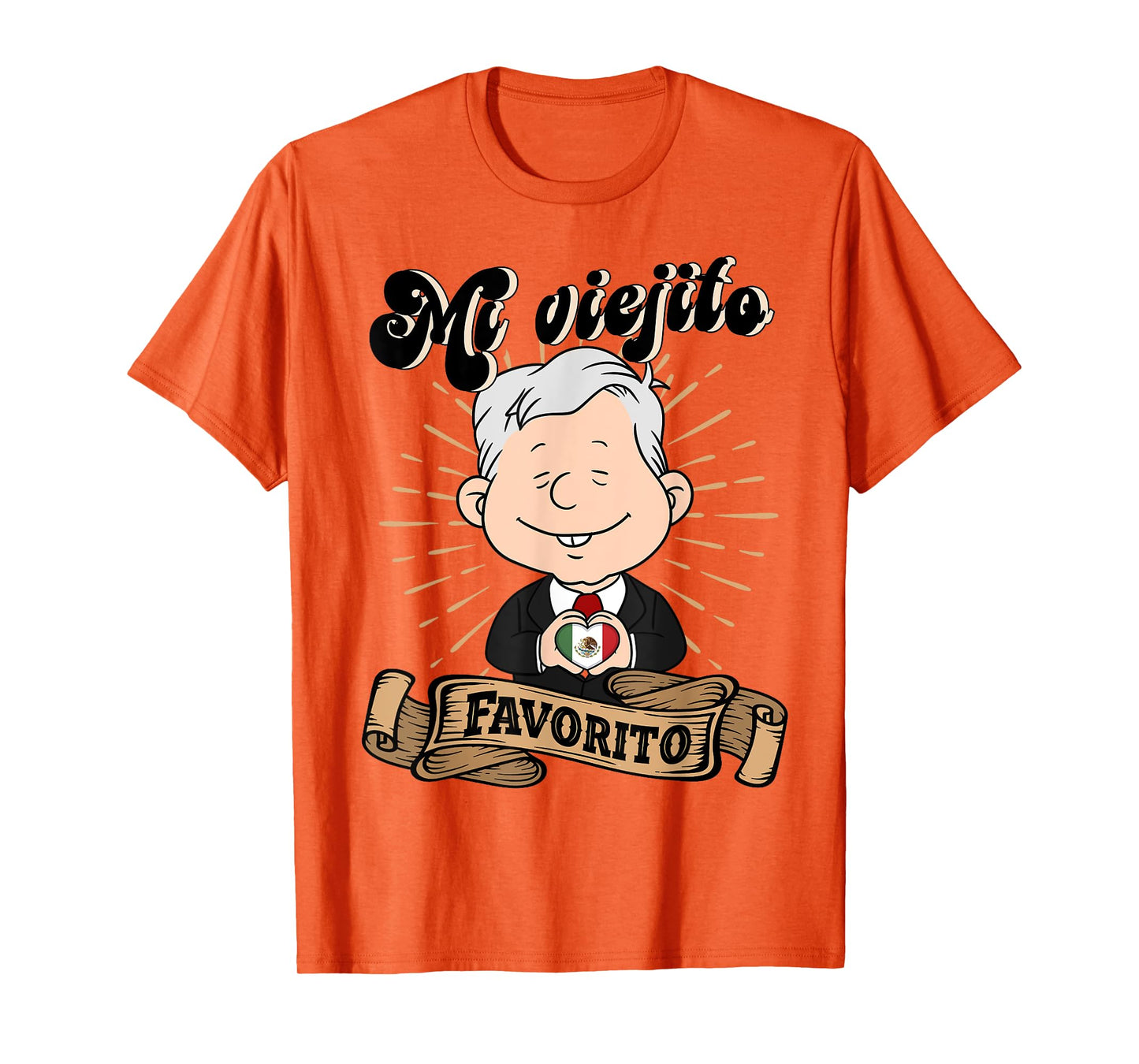 Mi viejito Favorito. AMLOver Mexican President AMLO T-Shirt