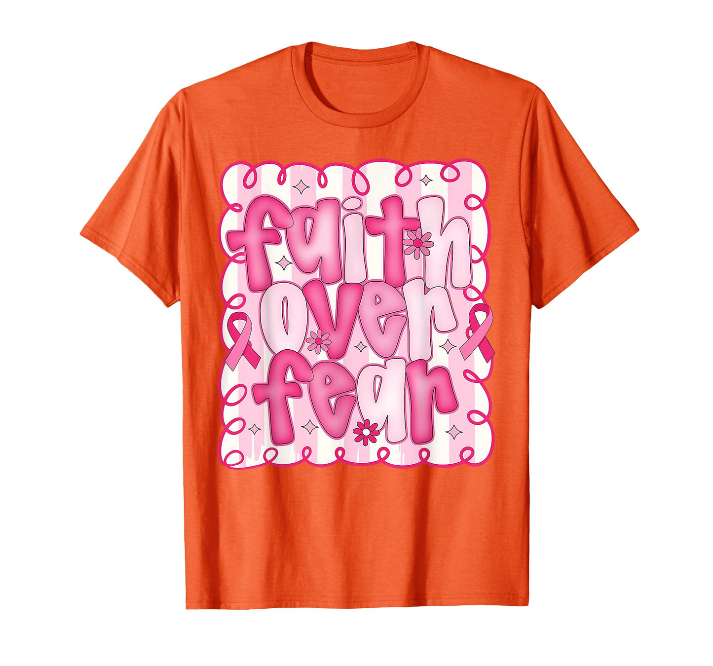 Preppy Faith Over Fear Pink Ribbon Breast Cancer Awareness T-Shirt
