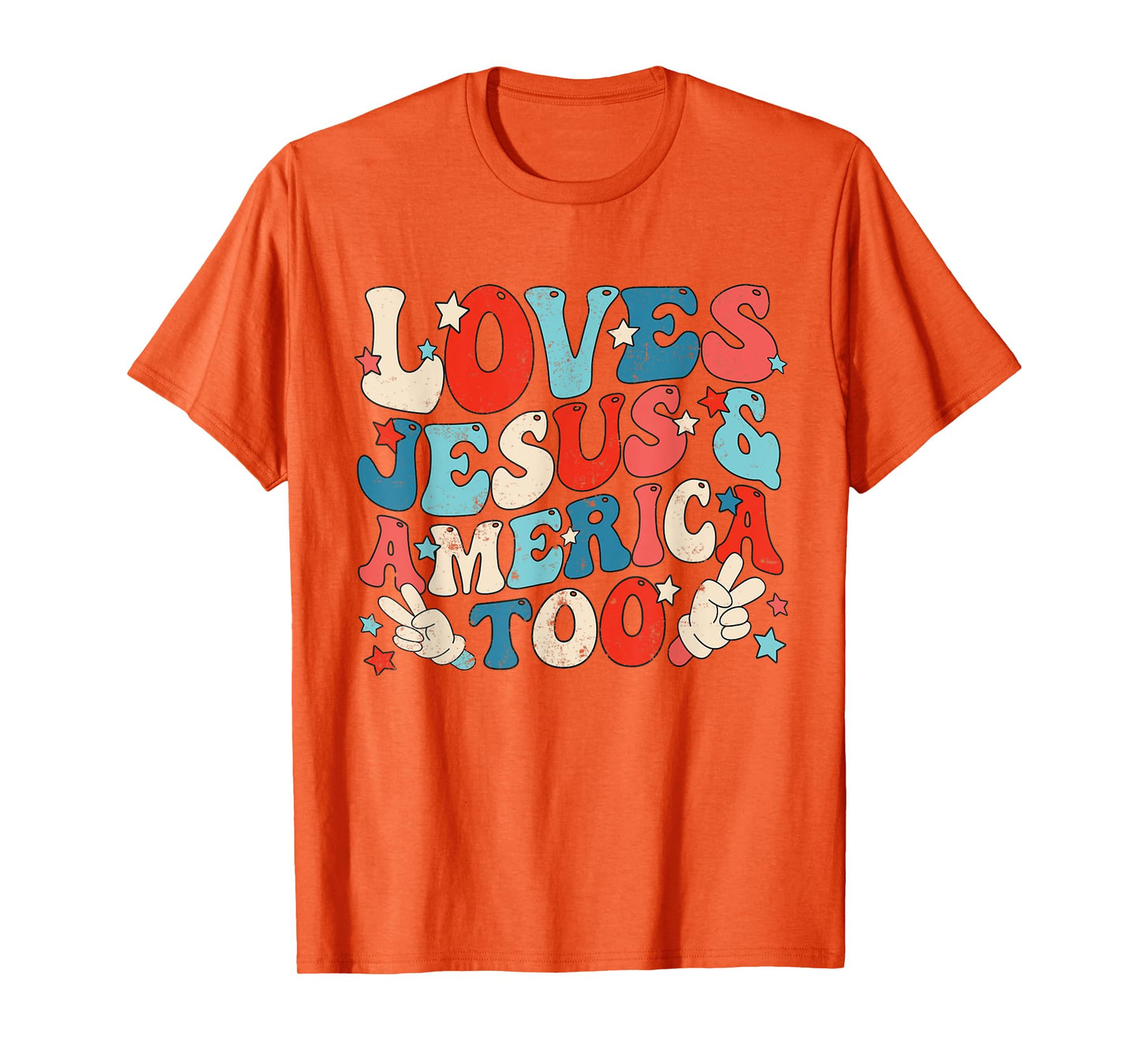 Loves Jesus and America Too Groovy 4th of July God Christian T-Shirt