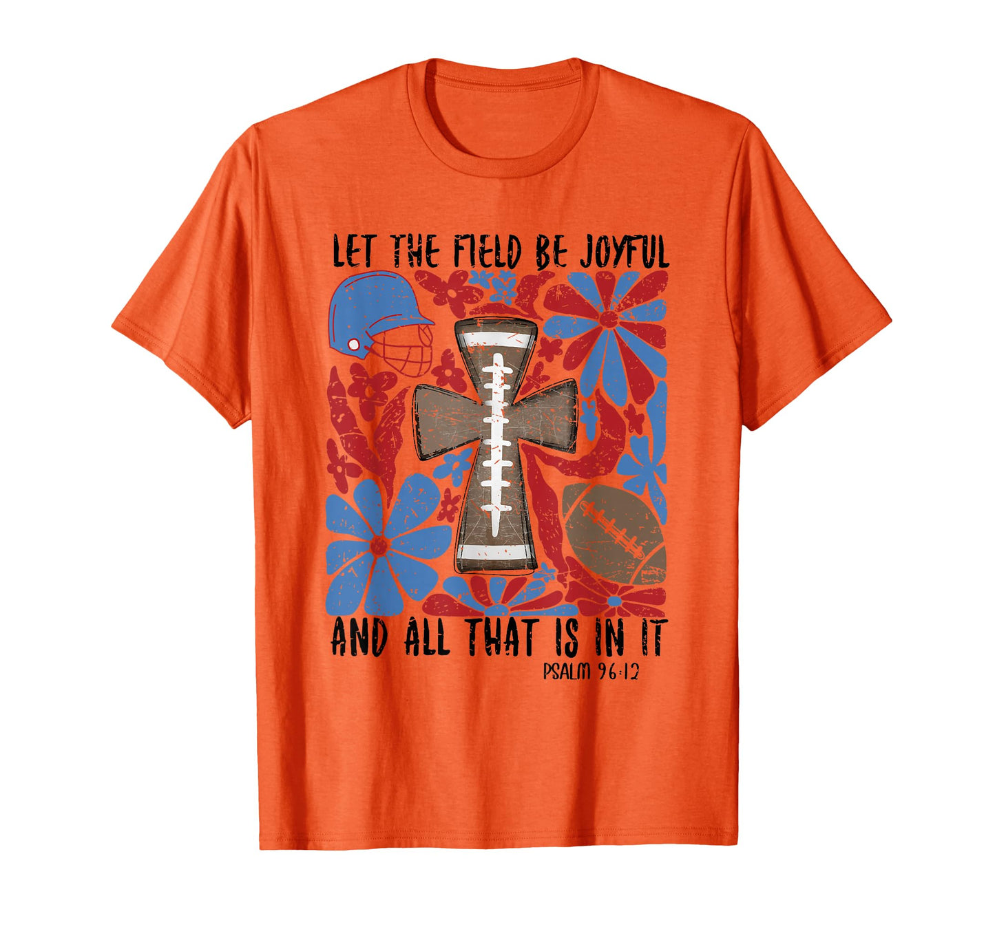 Retro Let The Field Be Joyful Game Day Football Christian T-Shirt